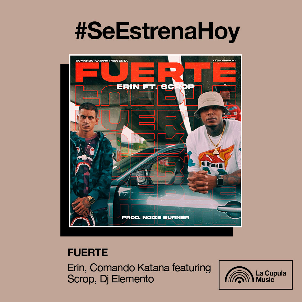 #SeEstrenaHoy 🔥

🎧   Erin, <a href="/comandokatana/">ComandoKatana</a> featuring Scrop, Dj Elemento lanzan "Fuerte", canción fresca y novedosa que combina los estilos del rap clásico con un nuevo sonido latín trap actual.

➡️   spoti.fi/3nSXJJf