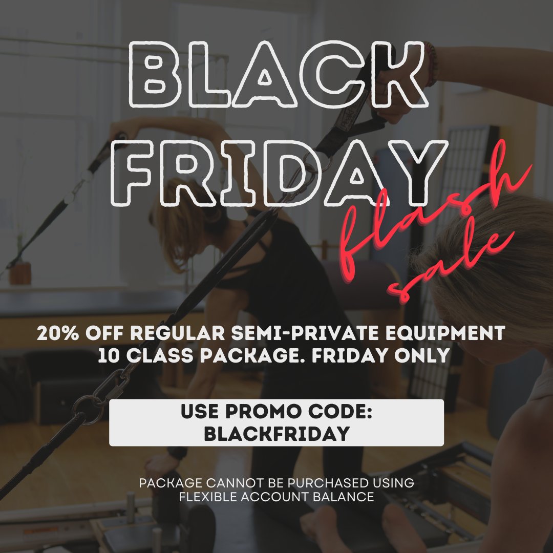One day only! 20% off a regular semi-private group equipment 10 class package. Use promo code: BLACKFRIDAY at checkout. 

#blackfriday #happyfriday #blackfridaysale #pilatesclasses #pilatesgroupclasses #pilatesreformer #pilates #boston