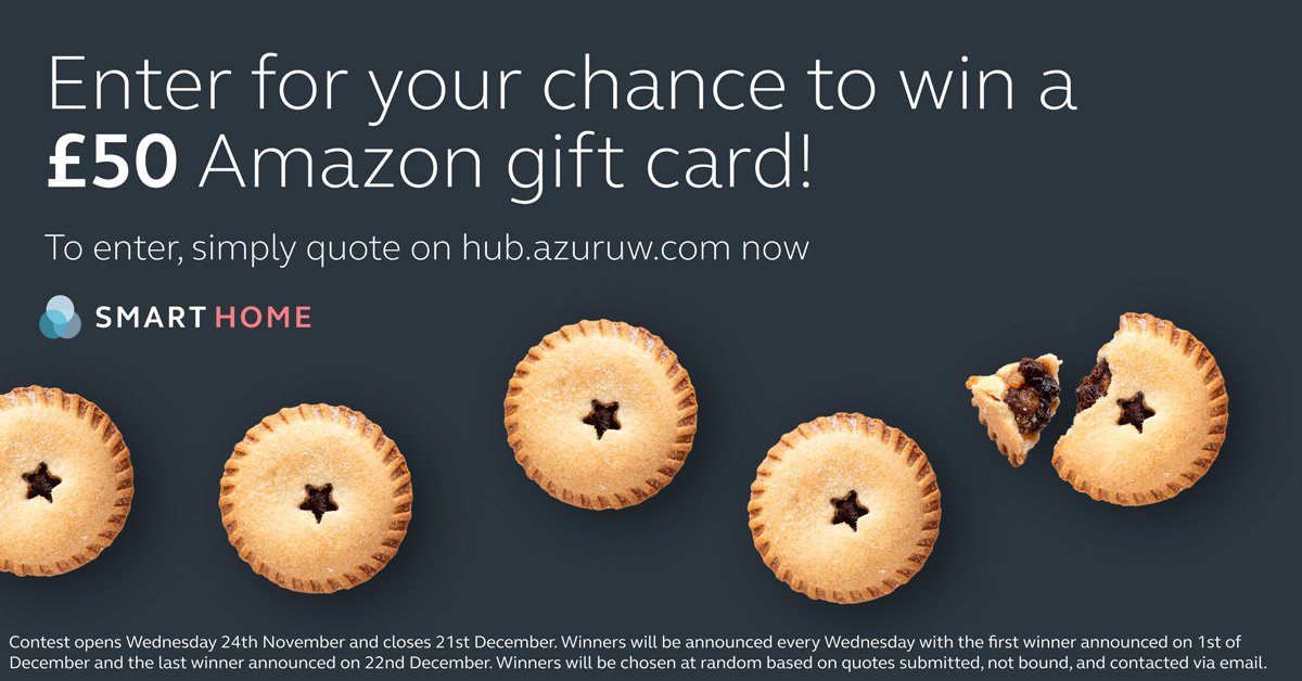 All you need is access to the #BrokerHub and you can win 1 of 4 £50 #Amazon gift cards!
To quote #EmergingWealth household risks in just 90 seconds, email us at info@azuruw.com and we will set you up with your login details.  Happy Quoting!
