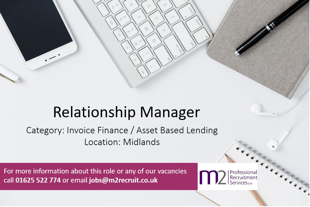 *** New Opportunity *** Relationship Manager - Invoice Finance / Asset Based Lending - Midlands - See more at:m2recruitment.co.uk/job/relationsh…  #opportunity #relationshipmanager   #invoicefinance #assetbasedlending