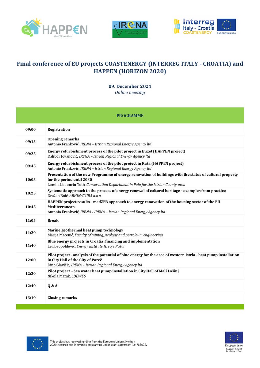 HAPPEN_PROJECT's tweet photo. 🇭🇷📢 On the 9th December, join our Croatian final dissemination event, held by our partner @IRENAdoo1 !
🏠You will learn about our final results &amp; the pilot buildings of Buzet &amp; Raša &amp; about the #COASTENERGY project.
Event language: Croatian
Register➡️ https://t.co/XardX03PDu https://t.co/3Xl7ZyIYg5