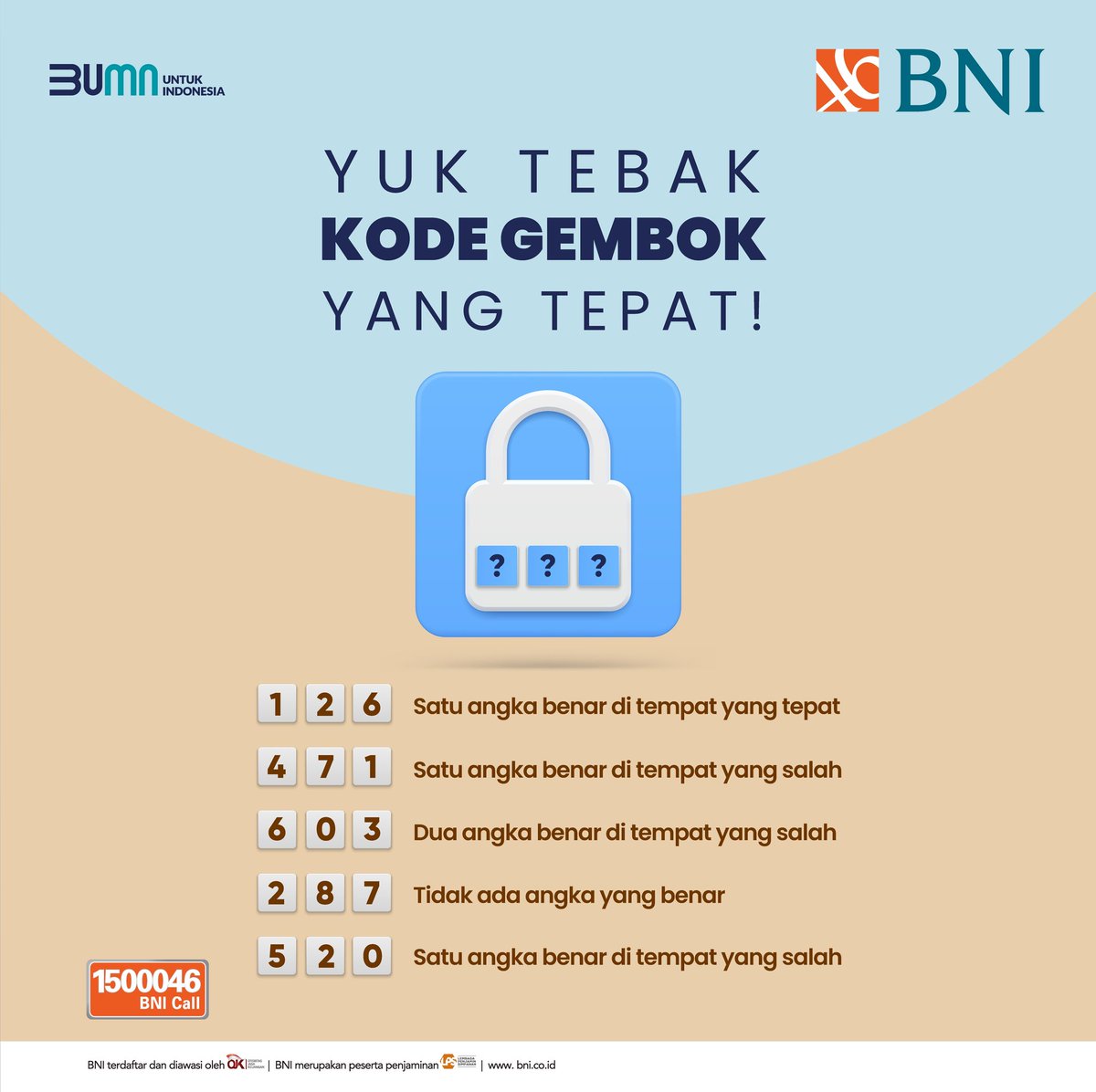 ADA SALDO TABUNGAN TOTAL RP 1 JUTA UNTUK 5 ORANG NIH. PADA MAU GAK???🥳 

Kalo mau, coba bantu temuin kode gembok yang tepat dong guys! Jangan lupa retweet, love, dan bales tweet ini dengan jawaban yang bener versi kamu dan sertain #BNIQuiz yaa