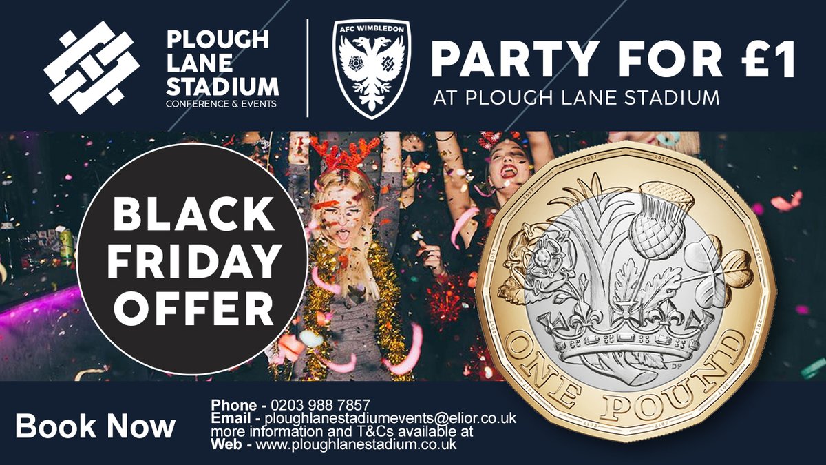 Black Friday Offer – Party For £1@Plough Lane - meetings, parties or weddings. Our excellent facilities has capacity for 10 - 400 people with first-class catering from @EliorUK. Book now 0203 988 7857 more info &amp; T&amp;Cs bit.ly/3cP5adY #AFCWPartyFor£1