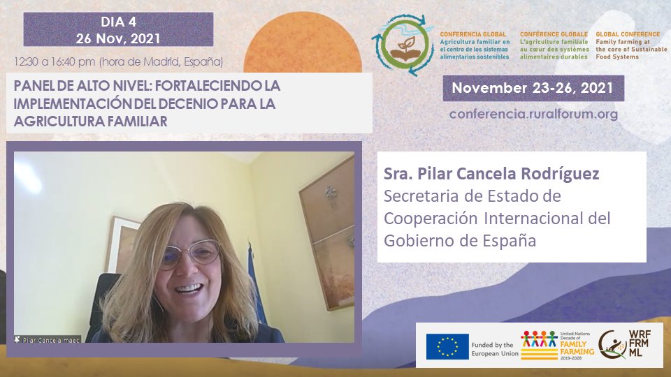 WorldRuralForum's tweet photo. 👏@PiliCancela manifiesta el firme compromiso político del Gobierno de 🇪🇸#España para apoyar la #agriculturafamiliar e impulsar el #DNUAF"
👉https://t.co/MzBJNCH2nF
#GlobalConferenceWRF #DecenioAgriculturaFamiliar https://t.co/abaWKZSvZN