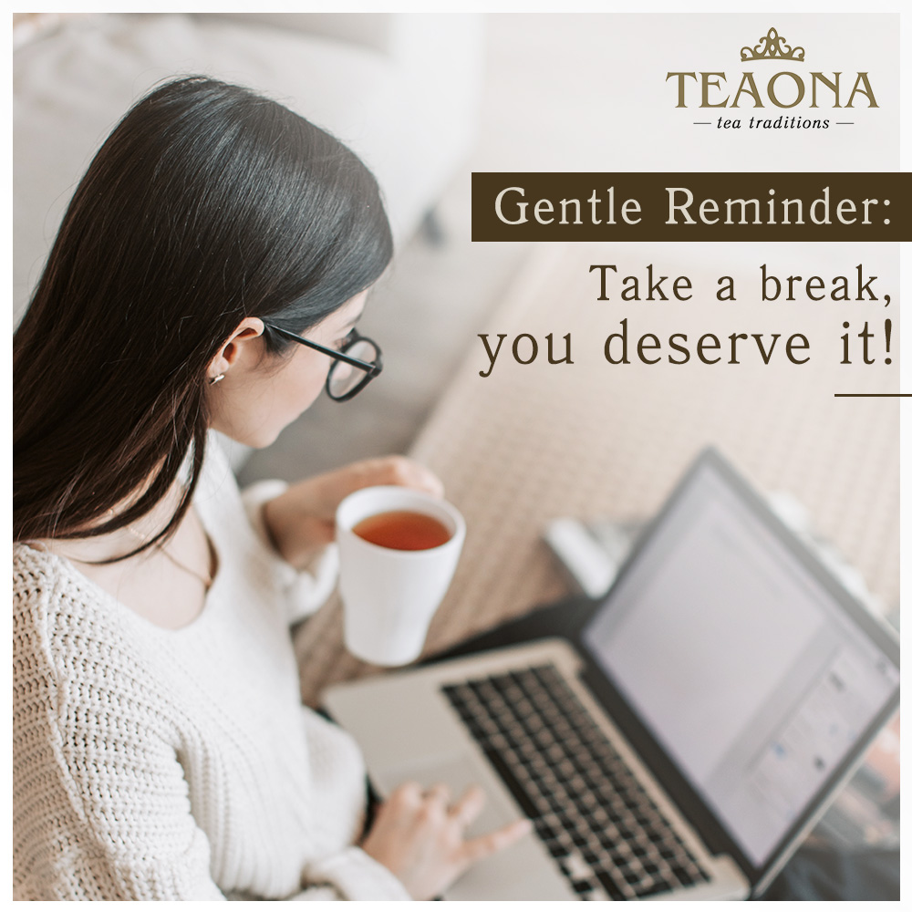 TeaonaGlobal's tweet photo. Gentle Reminder: Take a Break, you deserve it! #teatime #teabreak #tea #teaonatea #reminder #alert https://t.co/PxdiGVQCQO