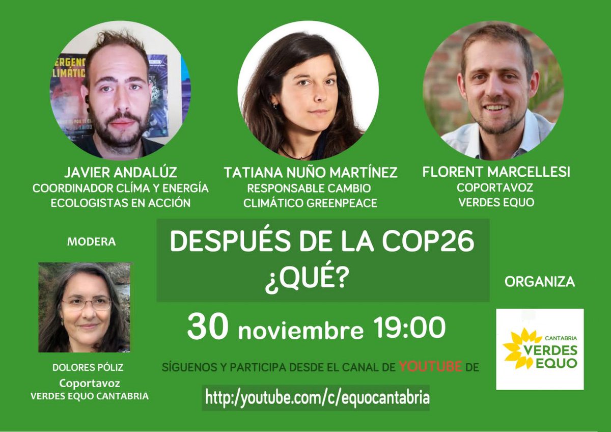 PartidoVerde_es's tweet image. Tras el insuficiente acuerdo climático de Glasgow, toca hacer los deberes para aumentar la ambición climática, de cara a la #cop27 en Egipto. El martes #30nov, @fmarcellesi hablará de ello con @t_nunho @greenpeace,  @JavierAndaluz @ecologistas y @olimosi @Equo_Cantabria
