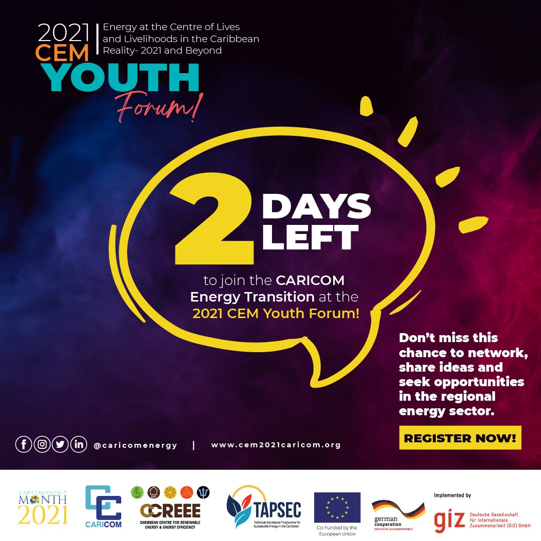 CARICOMEnergy's tweet photo. 2 DAYS LEFT! Don’t miss YOUR chance to network, share ideas, and seek opportunities in the regional
energy sector!
Register here👉👉https://t.co/zTfGjs8pAE
#CEM2021 #YOUthInEnergy #cemYouth https://t.co/40nrZ0eaox