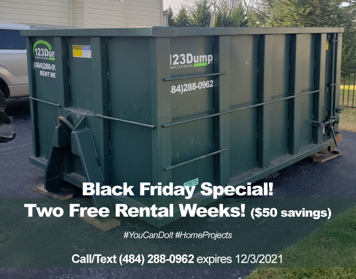 123dumpcom's tweet photo. Black Friday Special! Two Free Rental Weeks ($50 savings)! #123dumpcom #123dump #dumspter #dumpsterrental #YouCanDoIt #HomeProjects  Call/Text (484) 288-0962 https://t.co/1fjsPiADsB
