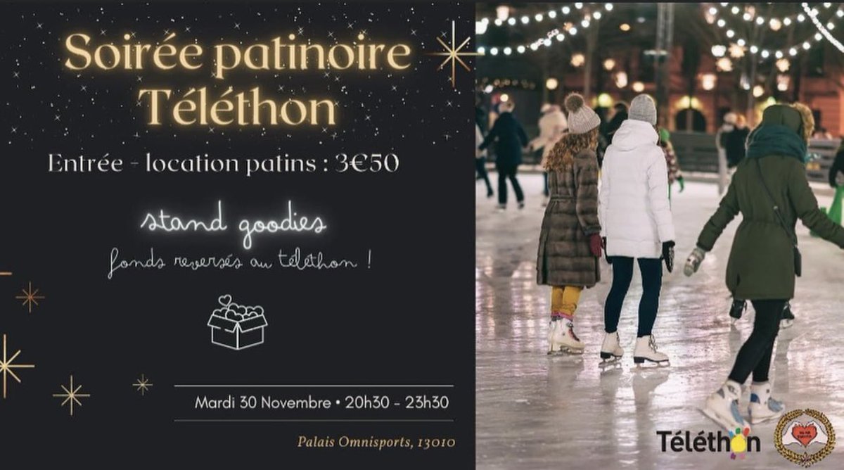 ✨Soirée Patinoire TÉLÉTHON ✨

Viens patiner avec nous le Mardi 30 novembre de 20h30 à 23h30 ⛸

Prend ta place sur: billetterie.pumpkin-app.com/soiree-patinoi…
N’oublie pas ta carte d’identité pour qu’on puisse te reconnaître.

On se retrouve là-bas !
<a href="/Telethon_France/">AFM-Téléthon</a> <a href="/AfmPresse/">AFM-Téléthon PRESSE</a> <a href="/marseille/">Ville de Marseille</a>