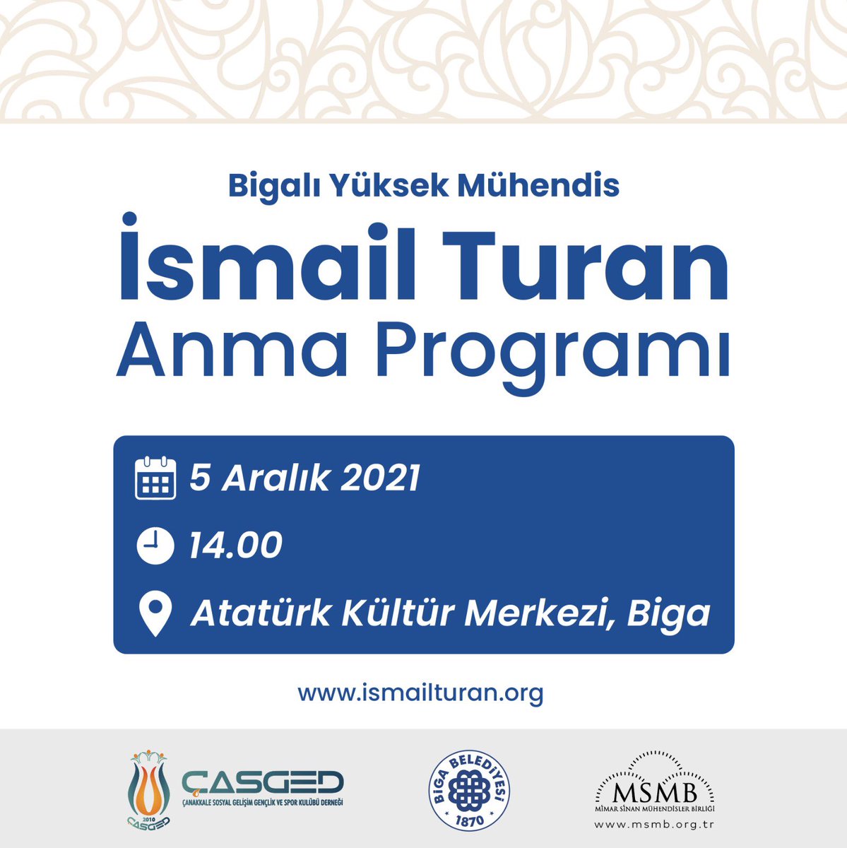 MSMBGenelMerkez's tweet photo. Bigalı Yüksek Mühendis İsmail Turan Anma Programı
🗓5 Aralık 2021
🕘14.00
📍Atatürk Kültür Merkezi, Biga
#mühendis #mühendishane #MSMB https://t.co/RPYXYTjBiH