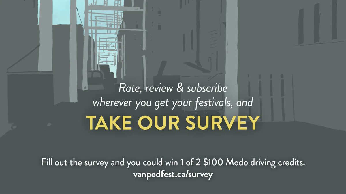 Fill out the #VanPodFest2021 Audience Survey for a chance to win one of two $100 Modo driving credits. 🙌 Your feedback is important to us! Hearing about your experience at the festival will help us to further shape our mission &amp; programming next year: vanpodfest.ca/survey