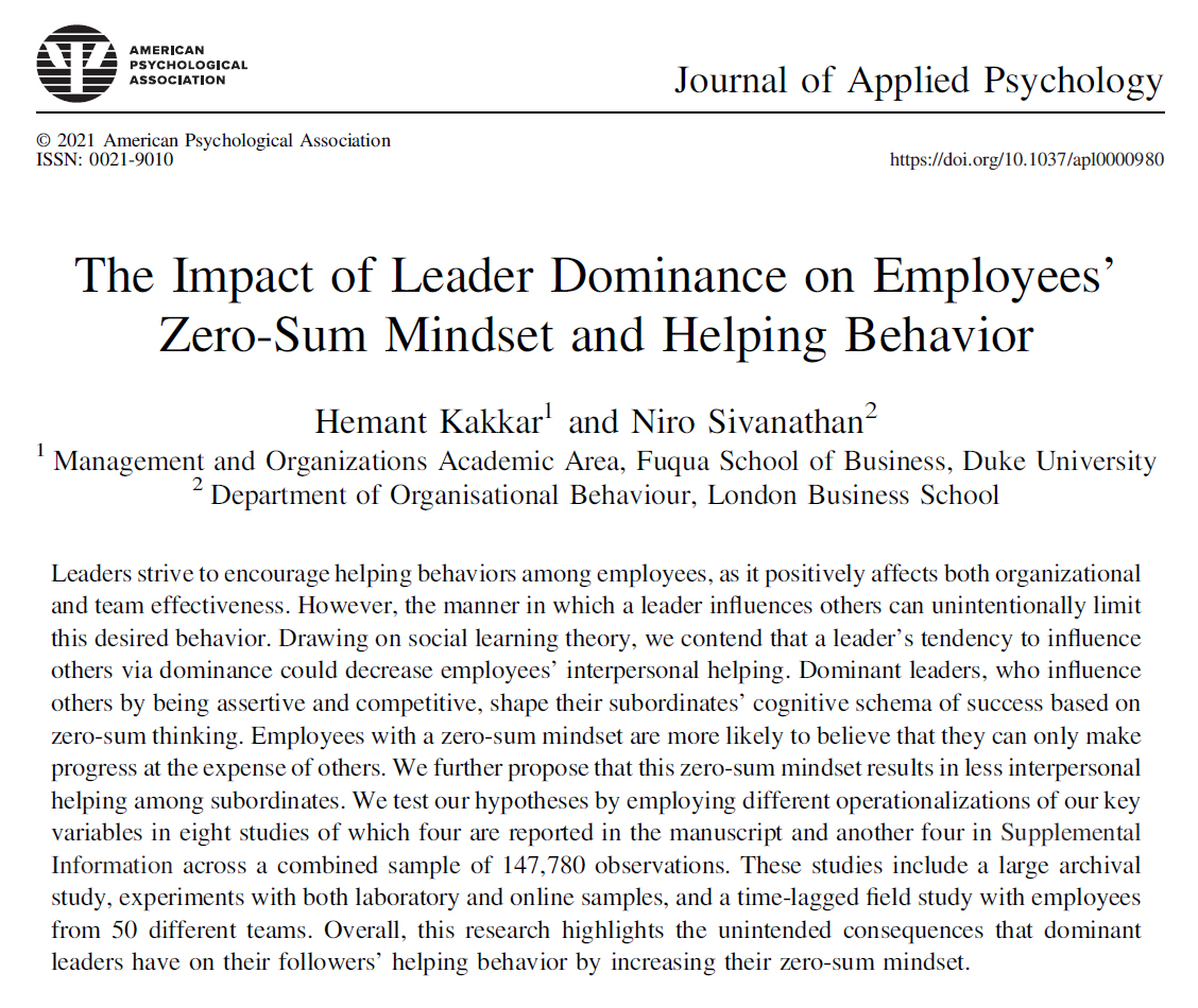 AdamMGrant's tweet photo. When leaders are aggressive and combative, people stop helping each other.

8 studies, 147k people: dominant leadership teaches people that success is a zero-sum game, motivating taking rather than giving.

Cutthroat competition at the top undermines collaboration across levels. https://t.co/fu0KuLALxB