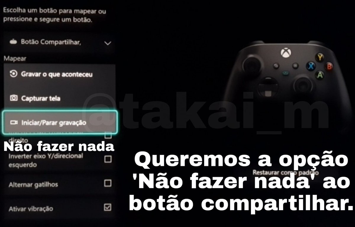 Takai_M's tweet photo. @IvyGrandi @lado_verde_Xbox Gente! Bora todo mundo enviar essa sugestão pra Xbox Inside?
Adicionar função 'Não Fazer Nada' às configurações de botões, do botão 'Compartilhar, Pressionar' ?
#XboxBR #XboxInside @XboxBR @Xbox @XboxAmbassadors https://t.co/JHAcZupwg1