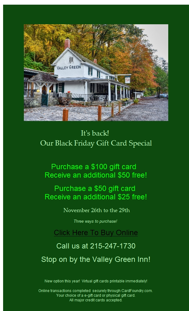 Valley Green Inn Black Friday Gift Card Special 2021 bit.ly/3nRWRV5