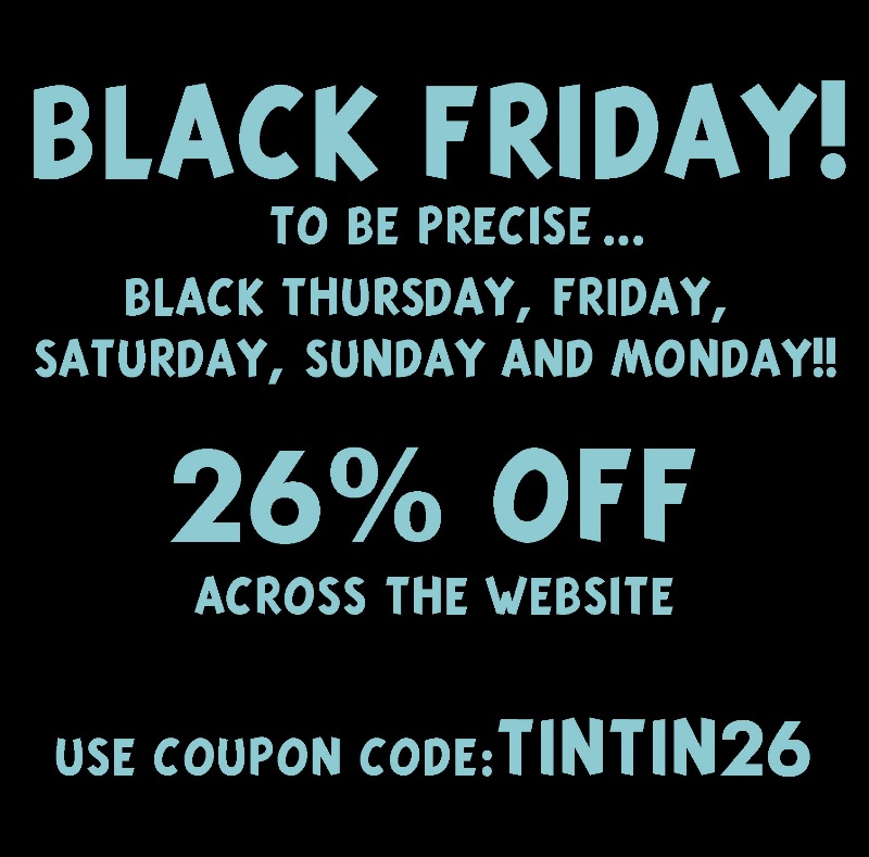 The Tintin Shop Black Friday - 26% Off Web Orders - eepurl.com/hOugKr