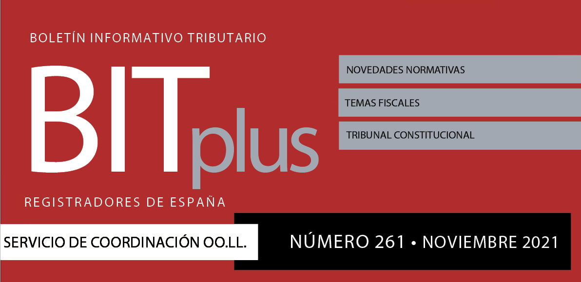 Ya disponible el n.º 261 del BIT <a href="/R_BITplus/">Registradores BIT Plus</a> , el Boletín Informativo Tributario de <a href="/Registrador_es/">Registradores de España</a>

Puedes leerlo aquí: registradores.org/principal/revi…