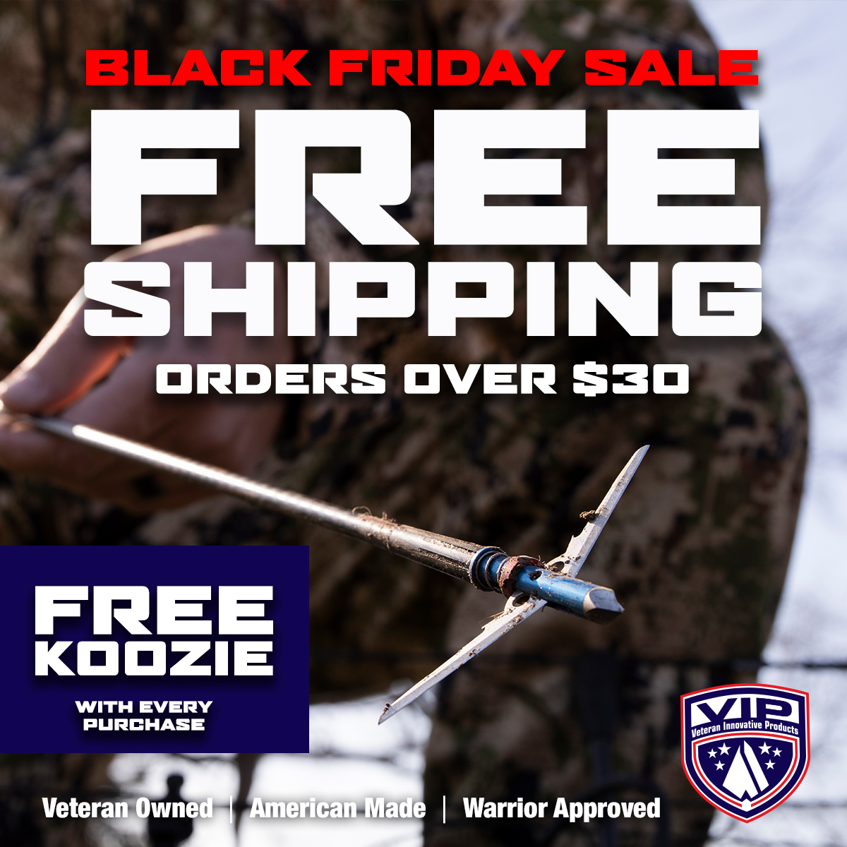 VeteranIP's tweet photo. 🚨BLACK FRIDAY SALE- Free Shipping Over $30 + Get a free VIP koozie with your purchase! https://t.co/hliNthDjrt
.
.
#blackfriday #VIPWarrior #VIPAmericanWarrior #VIP #VIPbroadheads #bowhunting #bowhuntinglife #veteranowned #madeinusa #hunting #deerhunting #deerseason #bigbucks https://t.co/pylhvWL37e