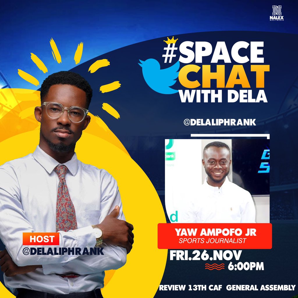 delaliphrank's tweet photo. Sports Journalist @Yaw_Ampofo_ will help us break down everything that happened at the @CAF_Online extraordinary congress on my #TwitterSpaces.

Let's meet on #ChatWithDela tonight at exactly 6:00PM

#DigiDela | #AfricanFootball https://t.co/750nWG92Uc