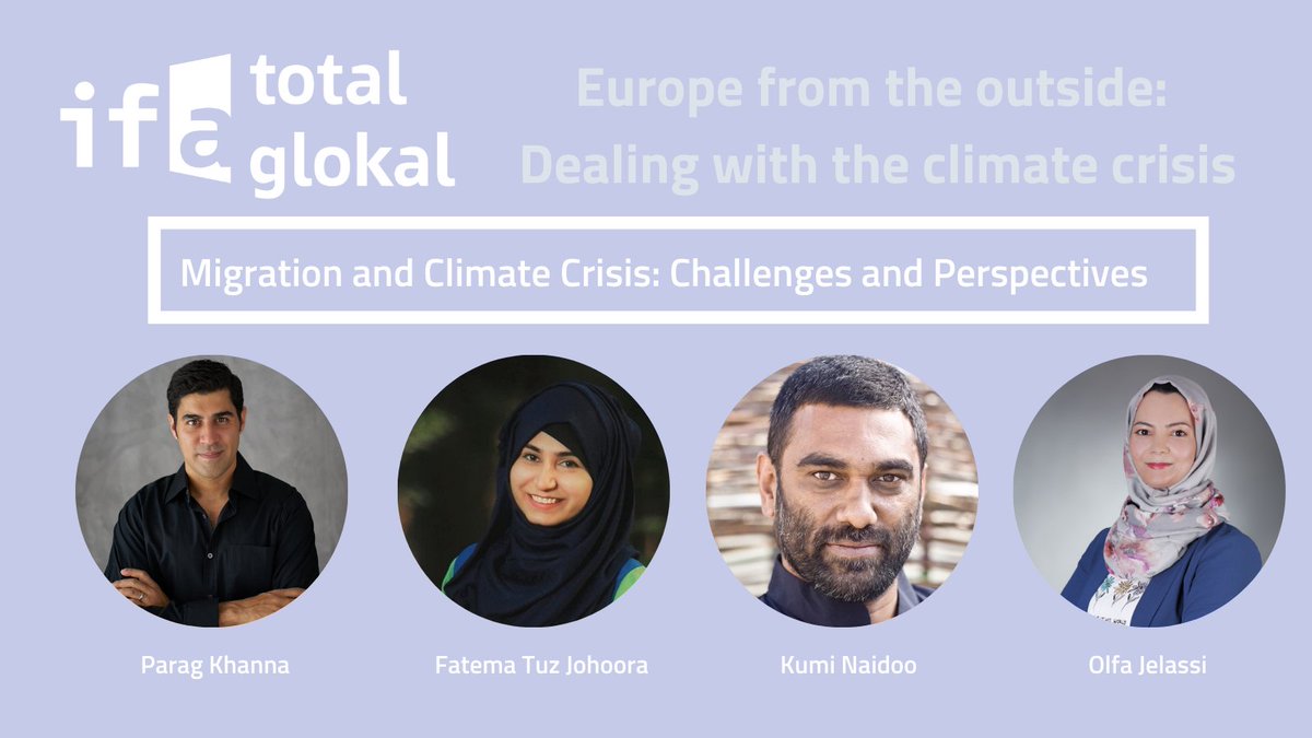 According to forecasts #ClimateCrisis will force 1.2 billion people to leave their home countries by 2050. What can we do? Discuss with <a href="/paragkhanna/">Parag Khanna</a> <a href="/kuminaidoo/">Kumi Naidoo</a> @BoschAcademy <a href="/J_Olfa/">Olfa Jelassi</a> &amp; Fatema Tuz Johoora
👉🏽ifa.de/en/event/migra…