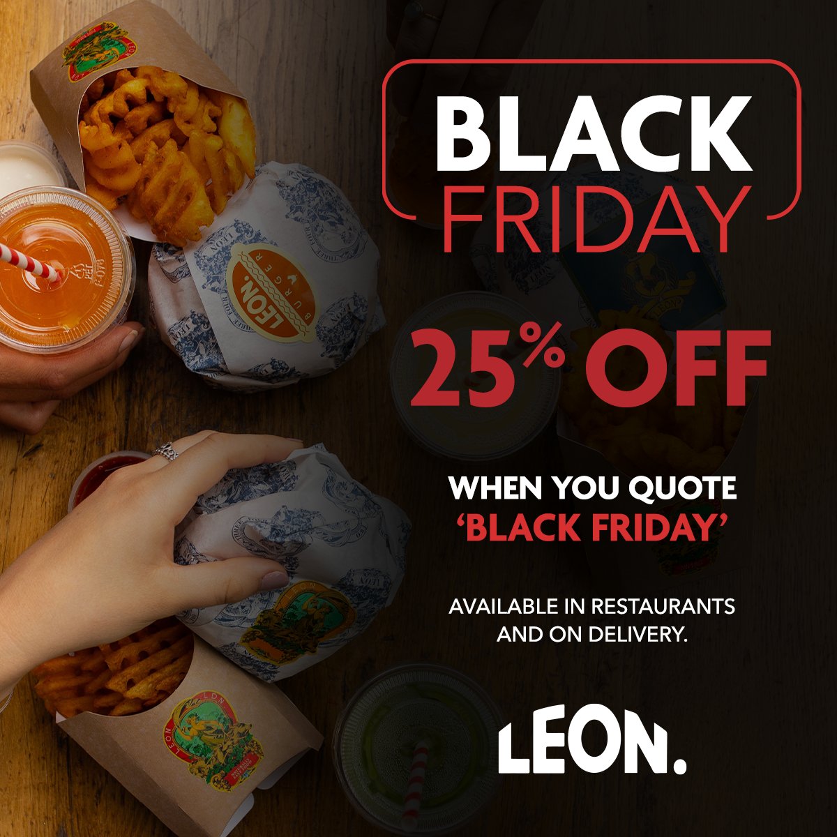 The best things in life are delicious, affordable and good for the planet. Get stuck into their perfect (we're biased but anyway) food this Black Friday weekend for 25% OFF EVERY MENU ITEM. This covers restaurant treats AND delivery bits just quote BLACK FRIDAY! 

<a href="/LeonIrel/">LeonRestaurantsIreland</a>