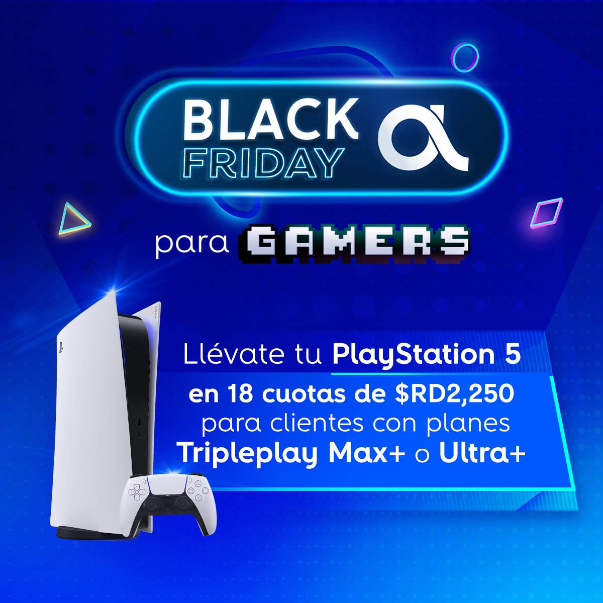 altice_do's tweet photo. ¡Regálate un #PlayStation5 en #BlackFridayAltice! Adquiere un plan #TripleplayAltice Max+ o Ultra+ y llévate tu PS5 en cuotas. 

📑Oferta válida hasta el 28 de noviembre del 2021 y/o hasta agotarse la existencia. Disponible en tiendas altice Downtown Center, Churchill y Stgo. Sol https://t.co/ImiYZLignT