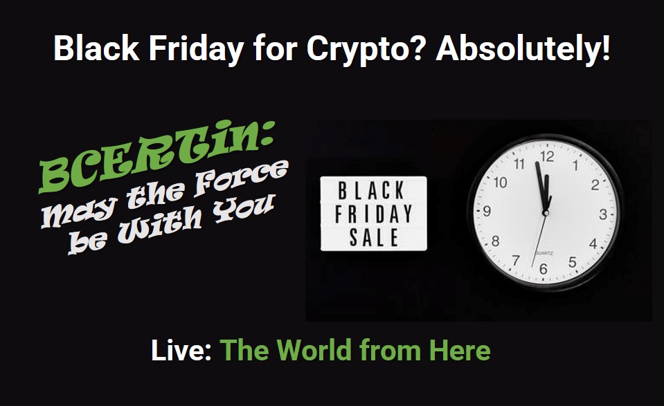 cmaeon's tweet photo. Black Friday on Crypto? You Bet. Black Friday Sale is on! 

Join us this a.m. at 9:30 a.m. PST on The World from Here

https://t.co/6XefbBGf3S 
#Blackfridaysale #Crypto #Cryptocurrencies #Blockchain #WFH https://t.co/oLtqXSMDWt
