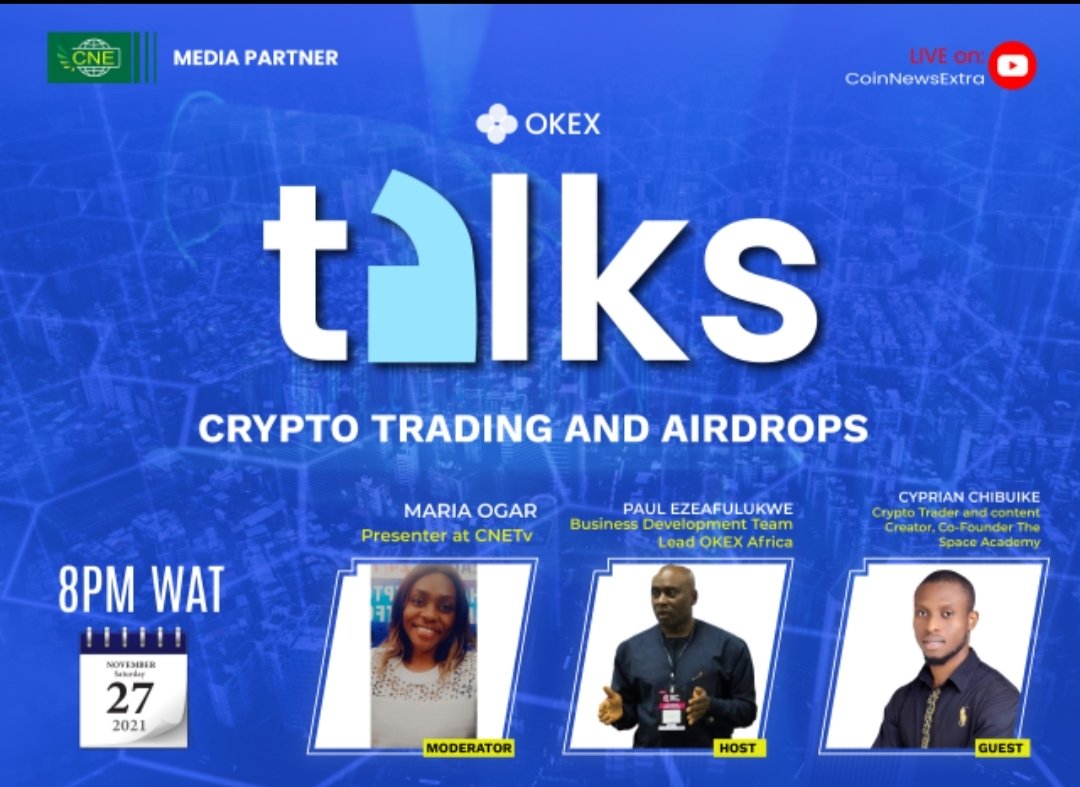 okxafrica's tweet photo. #OKExTalks by #OKExAfrica
Join us tomorrow, Saturday 27th November, 2021 for another edition.
CRYPTO TRADING & AIRDROPS
Moderated & Livestreamed @coinnewsextra3
Guest @mr_cyprian2
#Blockchain #webinar #africa #trading #Entrepreneur https://t.co/j523j4ckq7
