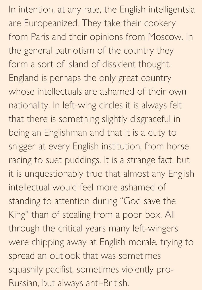 DurhamWASP's tweet photo. “...All through the critical years many left-wingers were chipping away at English morale, trying to spread an outlook that was sometimes squashily pacifist, sometimes violently pro-Russian, but always anti-British."

George Orwell, The Lion and the Unicorn https://t.co/1PqjHxskQY