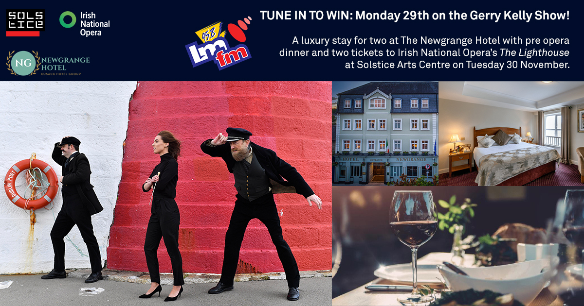 IrishNatOpera's tweet photo. COMPETITION TIME! 🎉 Win a luxury stay for two at @NewgrangeHotel with pre-opera dinner & two tickets to #INOLighthouse at @SolsticeArts on Tuesday 30 November.
📻 Tune in to the Gerry Kelly show @LMFMRADIO on Monday 29 November from 1.30-3.30 for details! https://t.co/NIJTdi9TVA