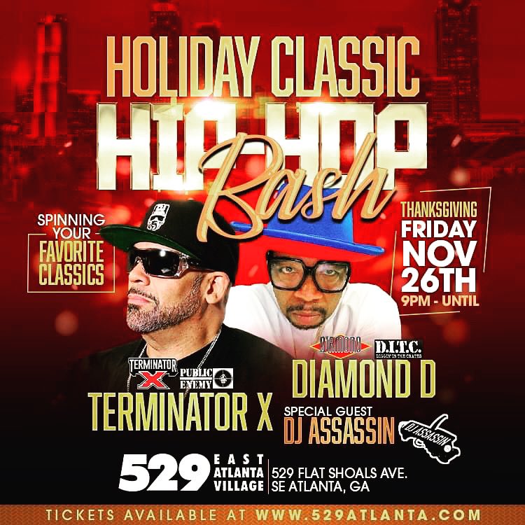Atlanta, GA TONIGHT! <a href="/djassassinnc/">Dj Assassin</a> <a href="/diamondditc/">Diamond D</a> <a href="/DJTerminatorX/">Terminator X</a> at Club 529  Doors open at 9pm.  Come share your presence! #HipHopMusic #Atlanta #DJs 529atlanta.com