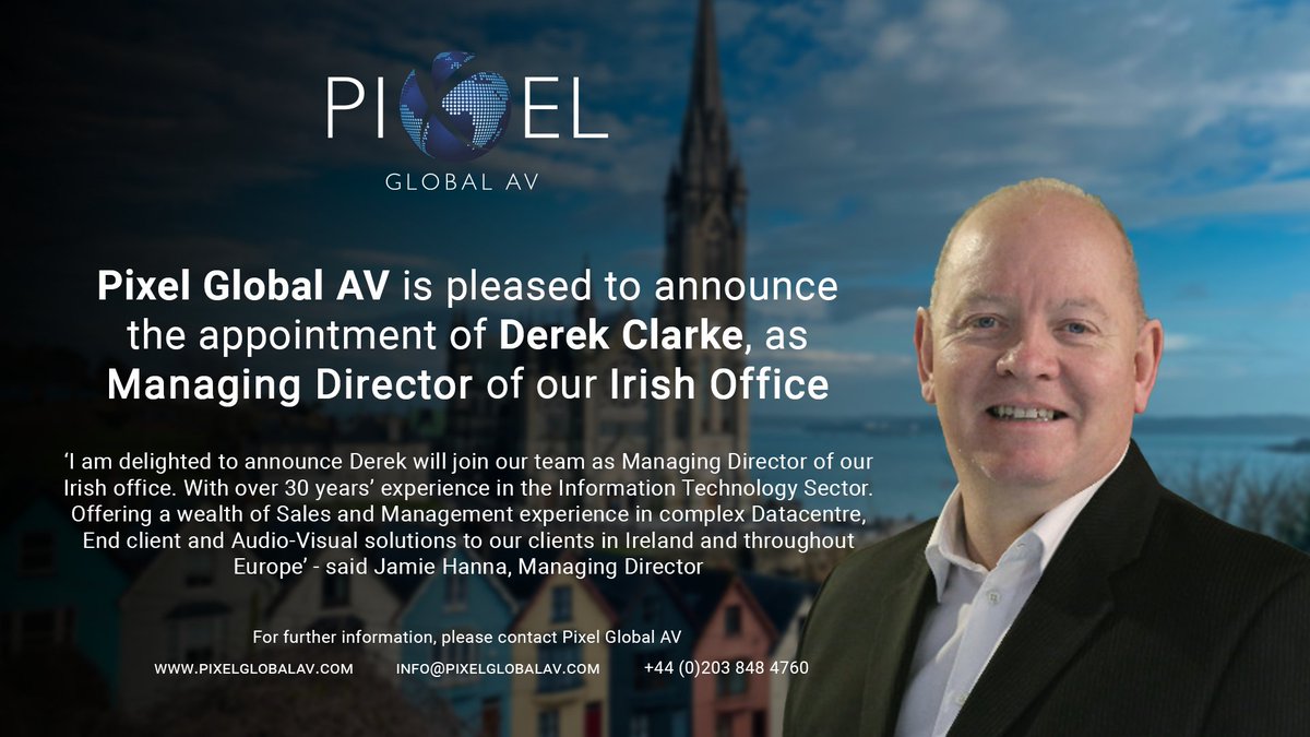 PixelGlobalAV's tweet photo. We would like to announce the appointment Derek Clarke as our Managing Director of our Irish Office

#PixelGlobalAV #Av #AvIndustry #welcometotheteam https://t.co/qBP1HLvzIg