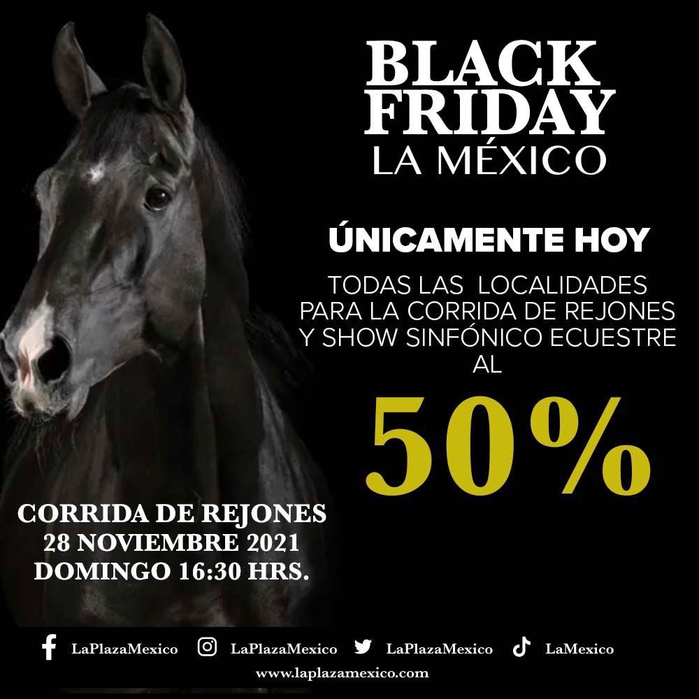 LaPlazaMexico's tweet photo. 🚨 Black Friday en La México 🚨50% todas las localidades para la corrida de Rejones y Show Sinfónico Ecuestre Domecq. En taquillas de la plaza y Superboletos. https://t.co/a4TcKQ05Tb
