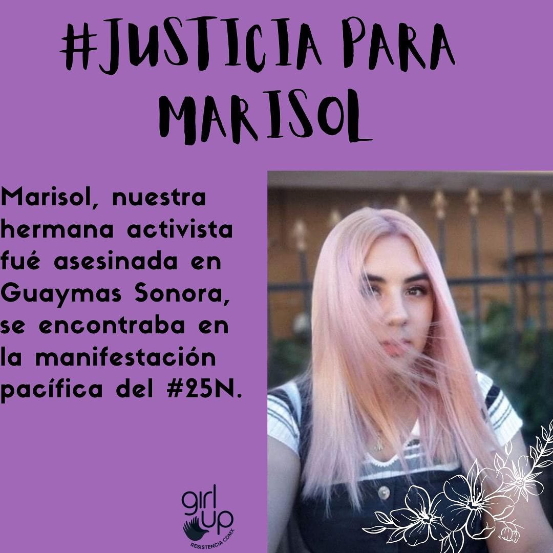 GirlupCDMX's tweet photo. Nuestra hermana Marisol tenía solo 18 años, con metas y futuro por delante, desafortunadamente fue asesinada por un ataque armado en la manifestación PACÍFICA del #25N en Guaymas,Sonora.
Queremos justicia, nos siguen matando, hoy también gritaremos por ti.
#justiciaparamarisol https://t.co/0H3doUYfVK