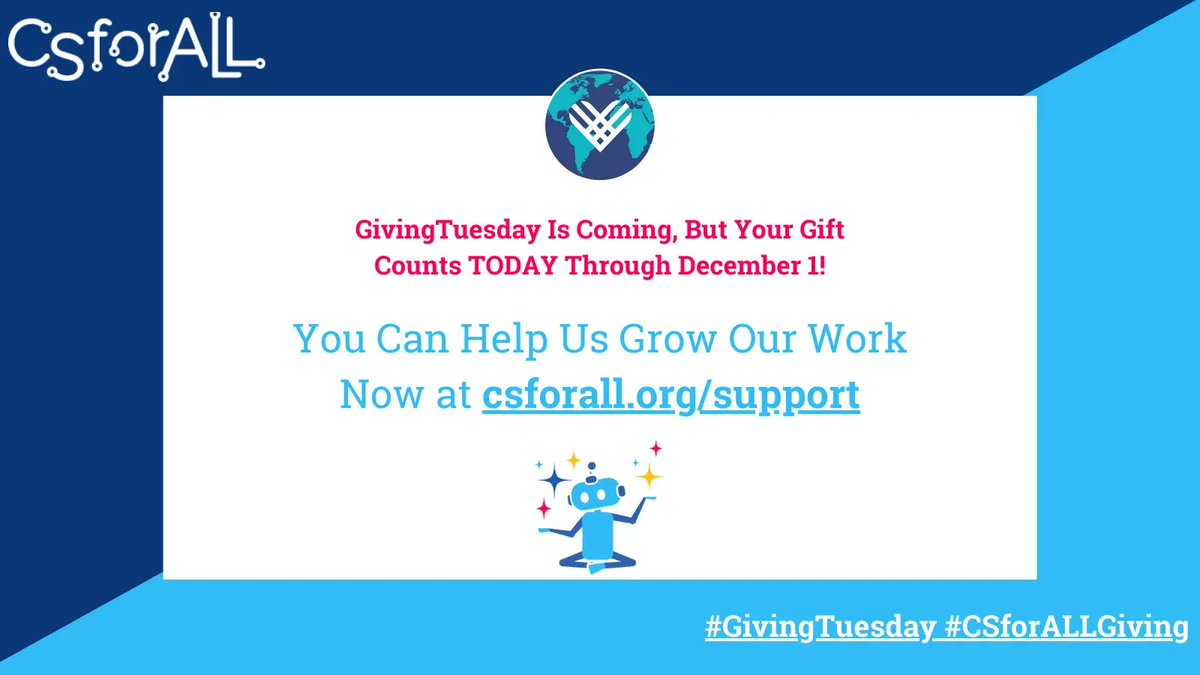 CSforALL's tweet photo. Make your gift to #CSforALL today and we’ll honor it in our #GivingTuesday Campaign! You can help us grow our work at https://t.co/jnV72kscqD. #CSforALLGiving https://t.co/VEneOewLkO