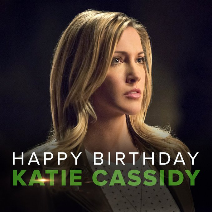 Happy Birthday to Katie Cassidy!!   