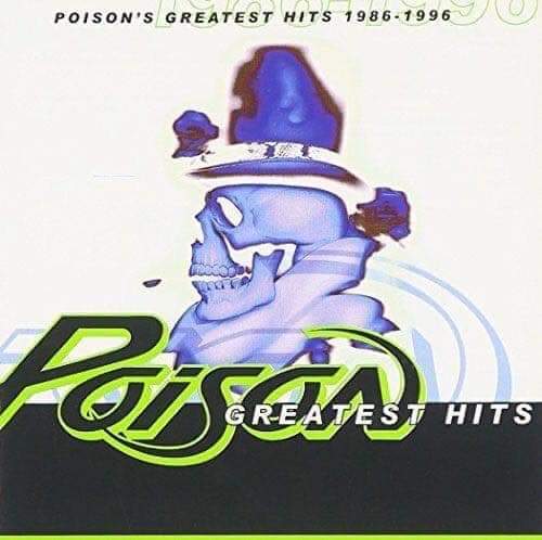 Poison life. Poison 1996 Poison's Greatest Hits. Poison 1986. Poison Band 1986. Poison - Poison'd! (2007).