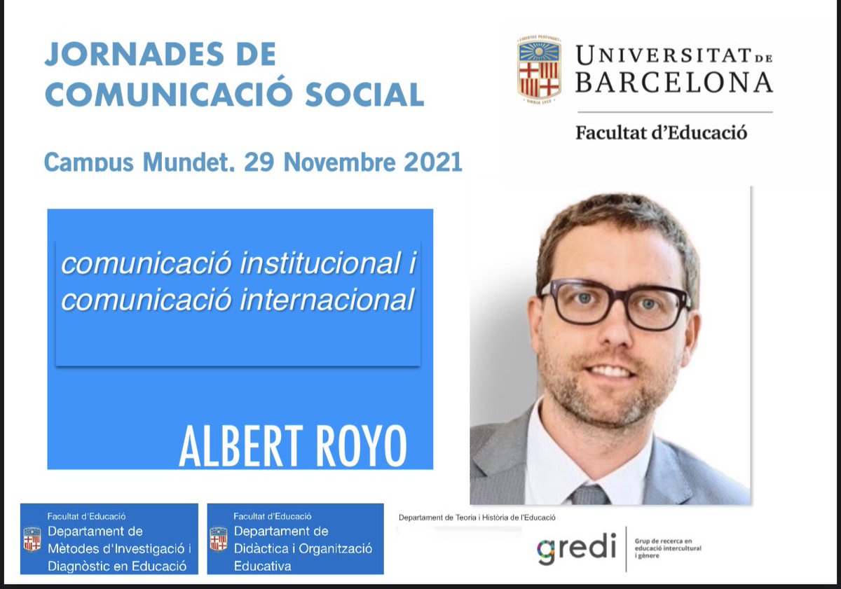 GREDI_UB's tweet photo. JORNADES DE COMUNICACIÓ SOCIAL
📆Dilluns 29 Novembre
⏰8,30
📍Palau de les Heures @EducacioUB @UniBarcelona 
“Comunicació institucional i comunicació internacional” per @AlbertRoyo5 https://t.co/5Vg5cODm3m