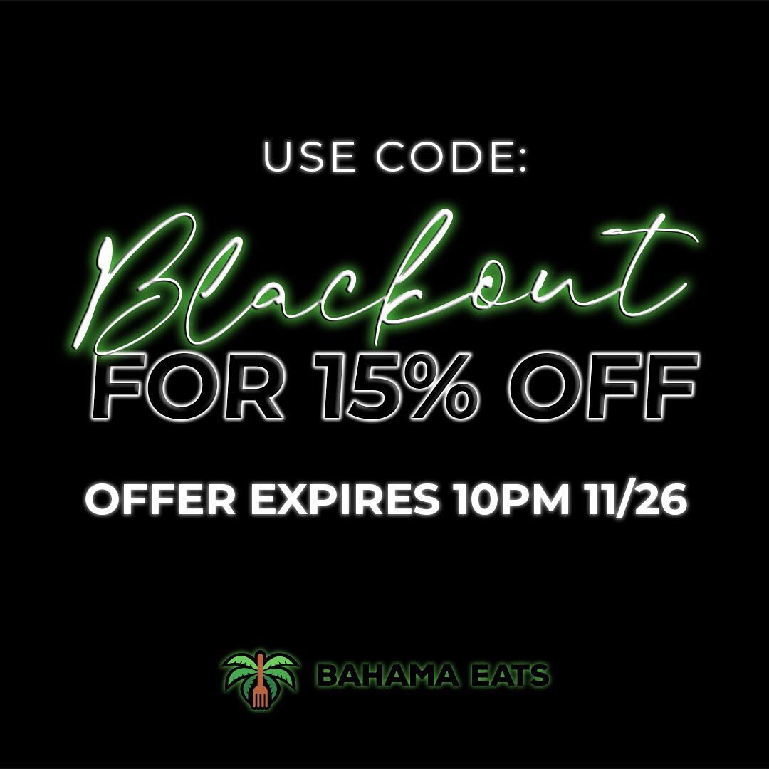 BahamaEats's tweet photo. 🚨 NEW DEAL ALERT 🚨 Get 15% OFF your order by using promo code: “BLACKOUT” at checkout! Order now on the Bahama Eats app! 📲 🥳 https://t.co/GOYfBkYKqP