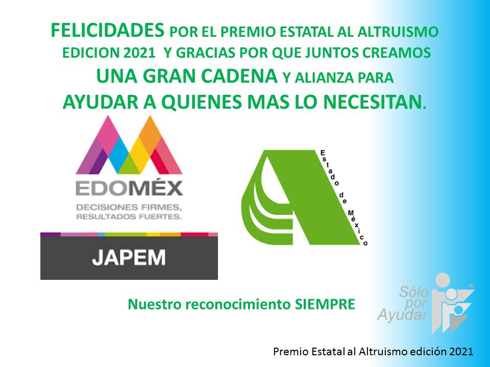 SoloxAyudarIAP's tweet image. ¡Muchas Felicidades! a la @JAP_EdoMex por el premio estatal al altruismo edición 2021. 

#ConJAPEMHacesEquipo  #CadenaDeAyuda