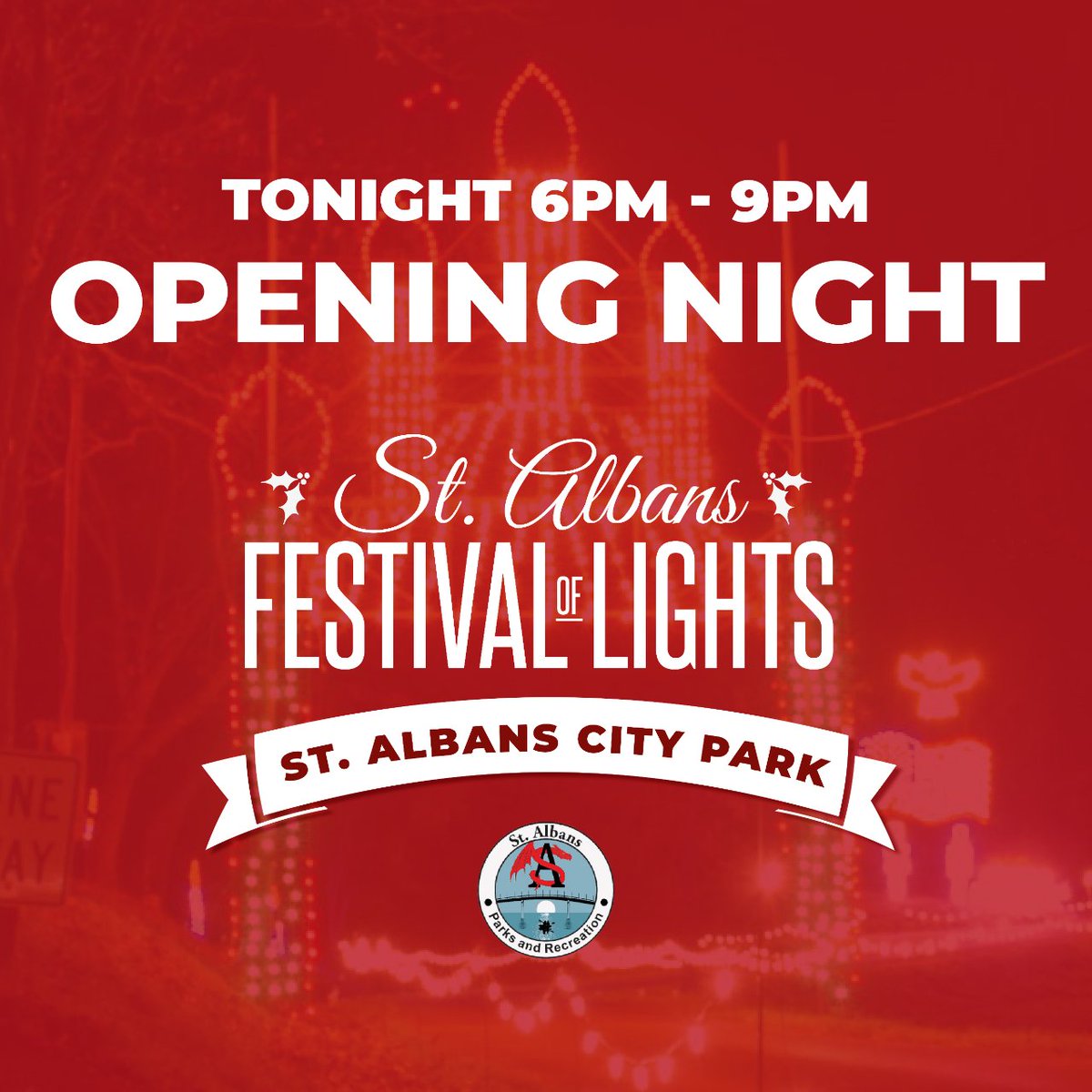 📌 🎄 TONIGHT IS THE NIGHT!!  
Get in line early as the gates open at 6 pm for the 33rd Annual St. Albans Festival of Lights at St. Albans City Park.    
-
St. Albans WV Parks and Recreation Department  
#christmaslights #christmas #westvirginia #stalbans #freeevent #holidays