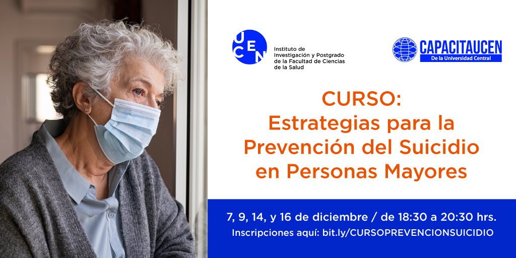 FamedsaUCentral's tweet photo. El Magíster en Abordaje de Personas Mayores y Envejecimiento del Instituto de Investigación y Postgrado realizarán el curso Estrategias para la prevención del suicidio en personas mayores. 
Link de inscripción: ➡️https://t.co/iRvPn7HcHf
📩sardiles@ucentral.cl https://t.co/lI8DYfu4vT
