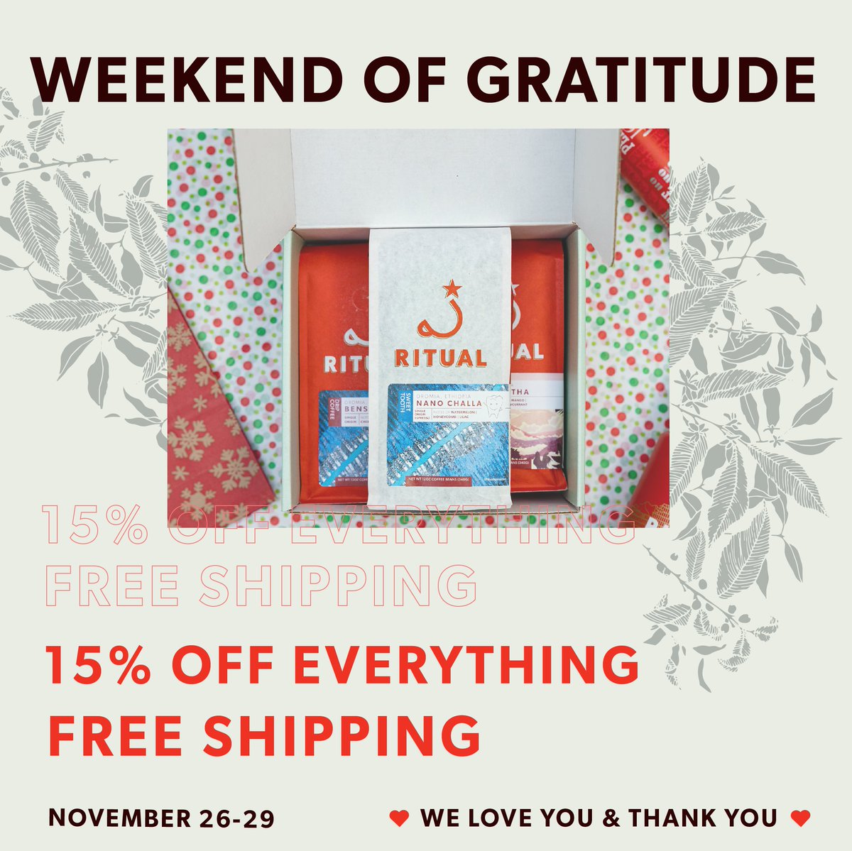 We’re grateful for you – so get 15% off and free shipping on our website this whole weekend!
ritualcoffee.com/shop/