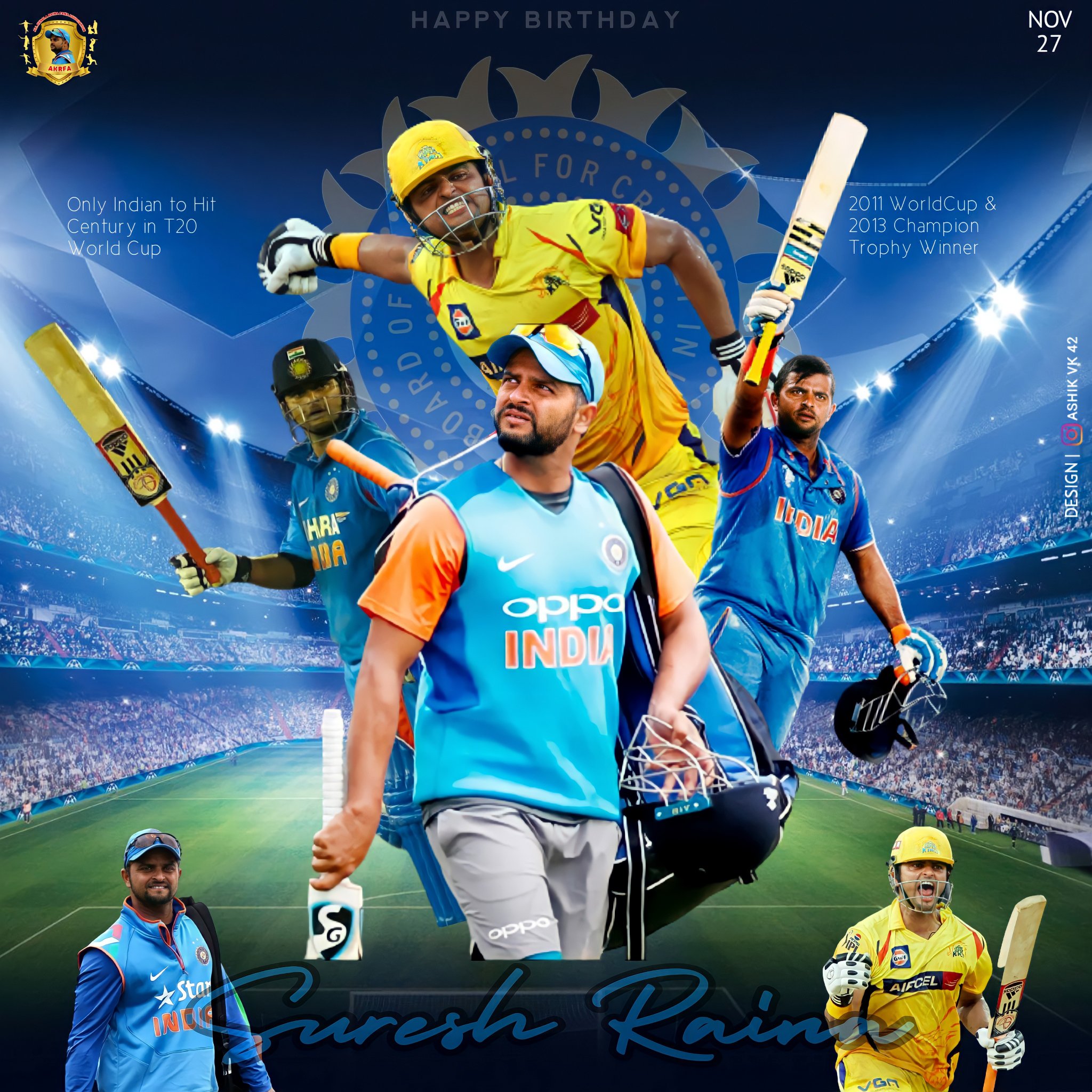 Special Poster HAPPY BIRTHDAY
SURESH RAINA   ashik.vk_42   