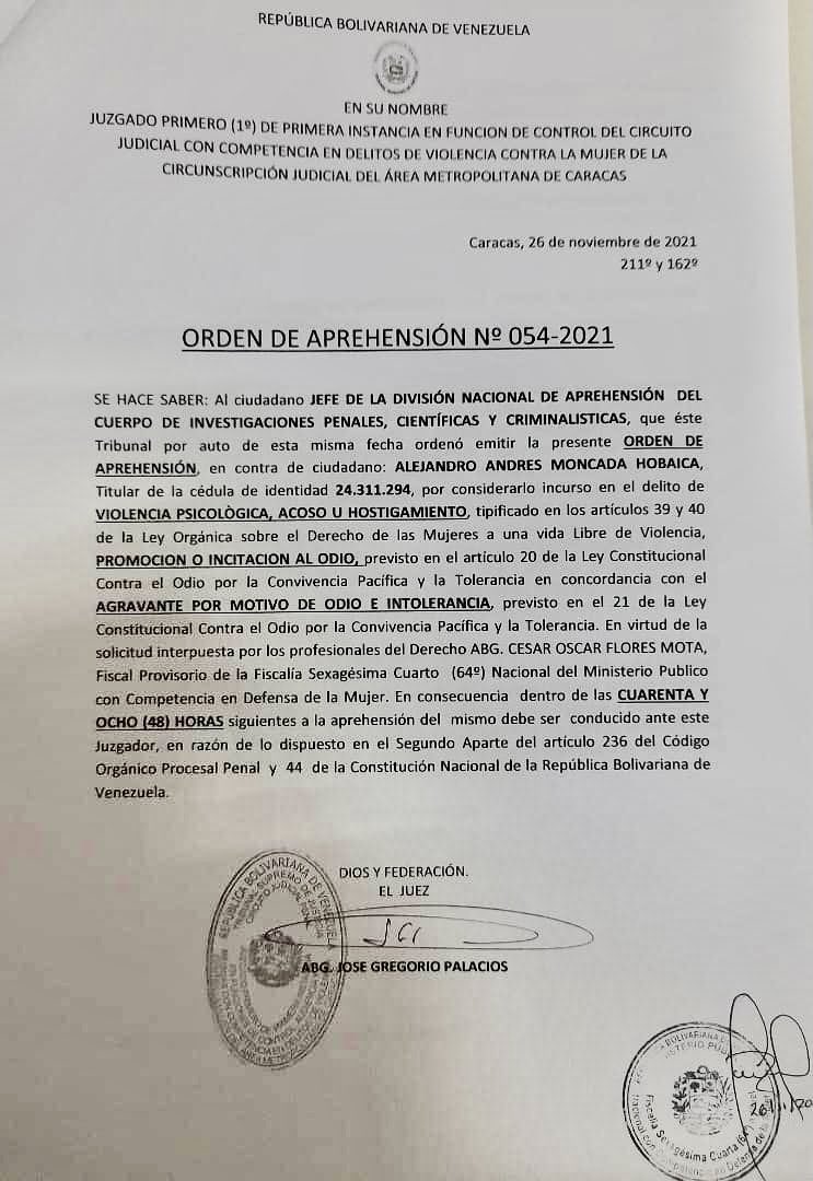 #Acordada orden de #aprehensión solicitada por el @MinpublicoVE contra el #aberrado Alejandro Moncada quien ofendió a la mujer venezolana: tildándolas por sus nombres propios d “zorras” “prostitutas” “perras”… desafiando a las autoridades de “no tener miedo” por su mal proceder