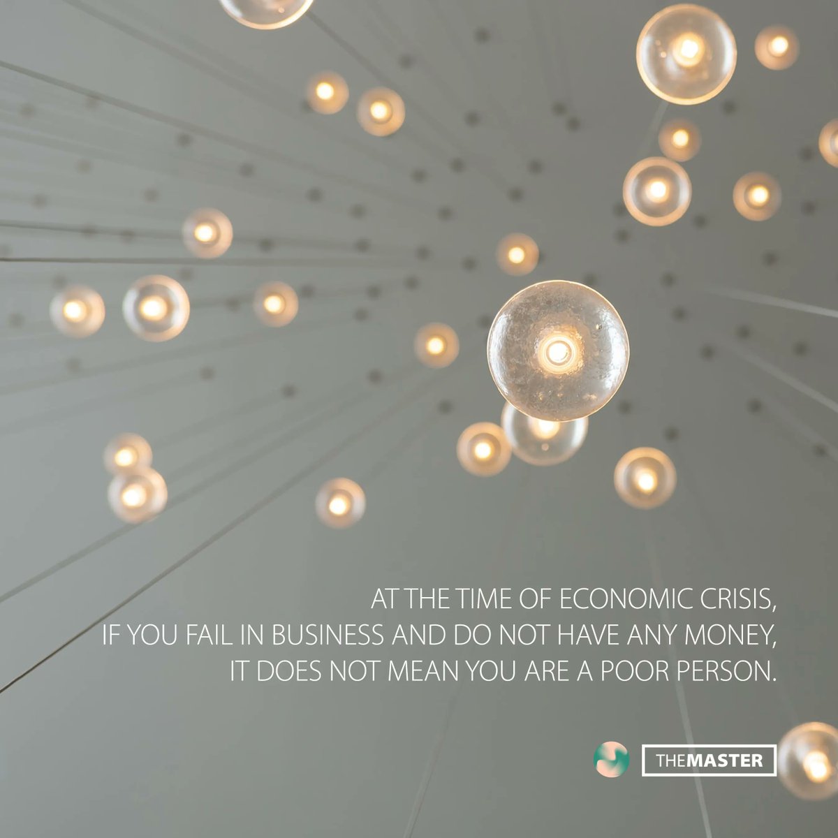 TheMaster_MRP's tweet photo. At the time of economic crisis, if you fail in business and do not have any money, it does not mean you are a poor person.

#MasterT #MasterT_Quotes #TheMaster
•
•
Go together with #MRP: https://t.co/vWPrUS5JpV https://t.co/dz231dQr8T