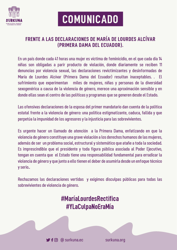 🟣COMUNICADO

Rechazamos las declaraciones vertidas por <a href="/MLAlcivar/">MaLourdes de Lasso</a> y exigimos disculpas públicas para todas las sobrevivientes de violencia de género. 

#MaríaLourdesRectifica
#YLaCulpaNoEraMía