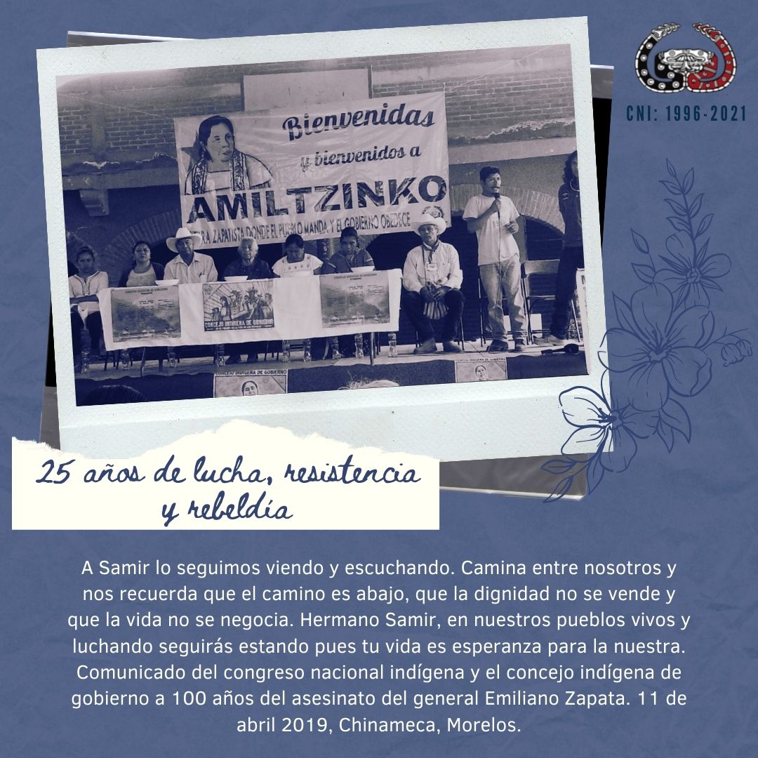 CNI 1996-2021: 25 años de lucha, resistencia y rebeldía.
#CNI25 #LuchaResistenciaRebeldia #Travesíaporlavida #EZLN #CNI #CIG #FPDTAMPT #LaGiraZapatistaVa #AltoALaGuerraContraLasComunidadesZapatistas #ChiapasSinParamilitares #ElEZLNnoEstaSolo #ApoyoTotalEZLN