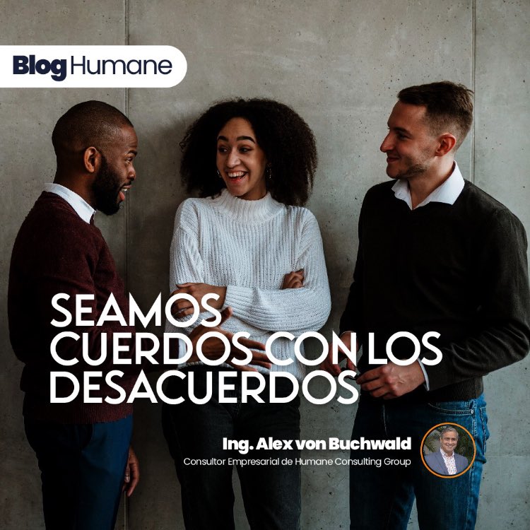 HumaneNegocios's tweet image. 👉🏼Los invitamos a leer la última entrada de nuestro BLOG "Seamos cuerdos con los desacuerdos" elaborado por Alex von Buchwald - Consultor Empresarial de @HumaneHCG. 

✅Lee el blog completo: bit.ly/3nXKqaA 

#HumaneInstitutoDeNegocios #BlogHumane