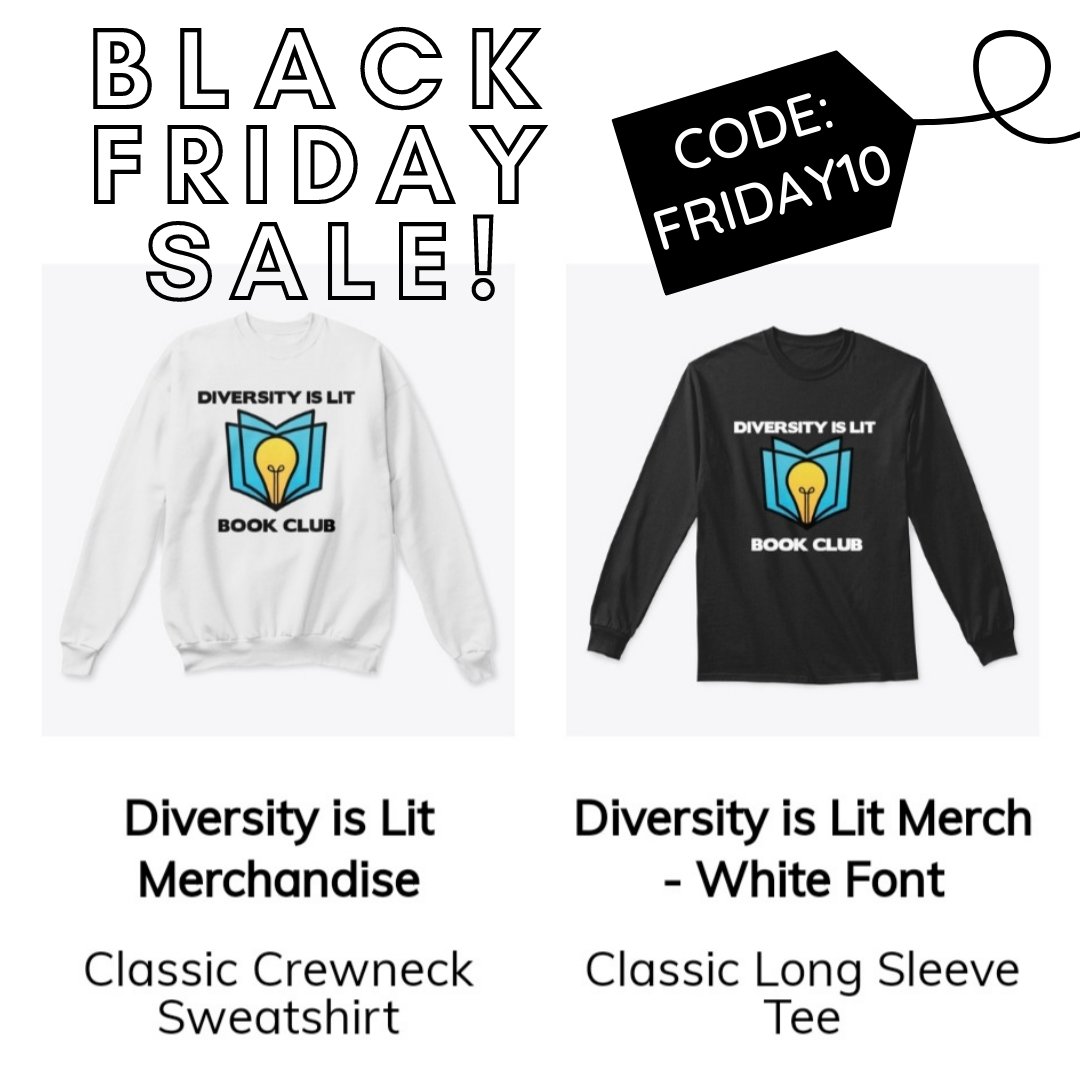 DiversityisLit's tweet photo. Our Black Friday Sale is here along with newly launched sweatshirts and long-sleeved tees! Shop our merch at 10% off with code FRIDAY10, good until 12/5. A portion of the proceeds goes toward BLM charities!➡️ https://t.co/BQRnsSj8qv https://t.co/mfUecio1Rw