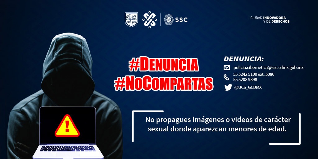 SSC_CDMX's tweet photo. La #PolicíaCibernética de la #SSC exhorta a la ciudadanía a no compartir contenidos que pueden utilizarse como pornografía infantil. Reporta cualquier caso en 👇 https://t.co/k6mnSbJnmA